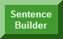 Build a sentence. Make sure it's correct!