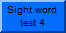 Sight word test 76-100